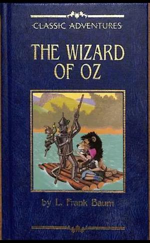 The Wizard of Oz by L. Frank Baum