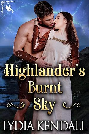 Highlander's Burnt Sky by Lydia Kendall