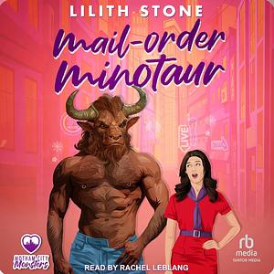 Mail Order Minotaur by Lilith Stone