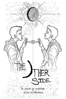 The Other Side: Limited Edition by Nitsuj Yaj Enotsdalg, Justin Jay Gladstone