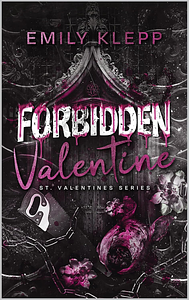 Forbidden Valentine by Emily Klepp