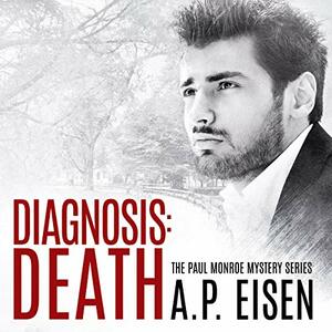 Diagnosis: Death by A.P. Eisen