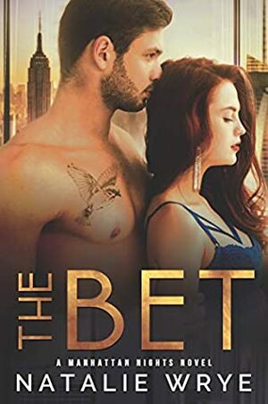 The Bet by Natalie Wrye