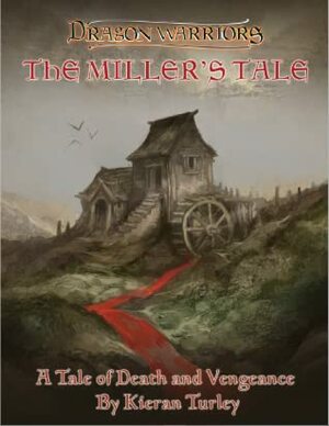 The Miller's Tale (Dragon Warriors RPG) by Kieran Turley, Jon Hodgson