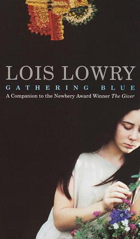 Gathering Blue by Lois Lowry