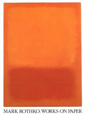 Mark Rothko Works on Paper by Bonnie Clearwater
