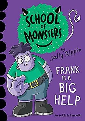 Frank is a Big Help: School of Monsters by Sally Rippin
