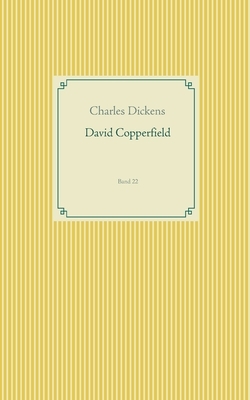 David Copperfield by Charles Dickens