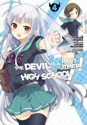 The Devil Is a Part-Timer! High School!, Volume 4 by Satoshi Wagahara