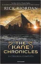 The Kane Chronicles. La trilogia completa by Rick Riordan