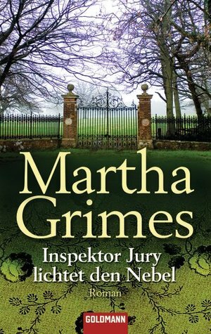 Inspektor Jury lichtet den Nebel by Martha Grimes, Dorothee Asendorf