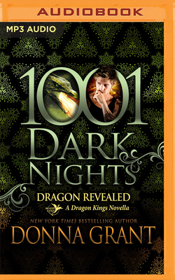 Dragon Revealed: A Dragon Kings Novella by Donna Grant