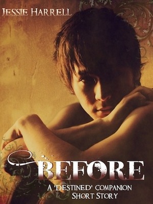 Before by Jessie Harrell