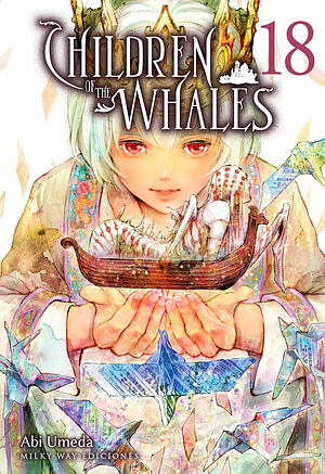 Children of the Whales, Vol. 18 by Abi Umeda