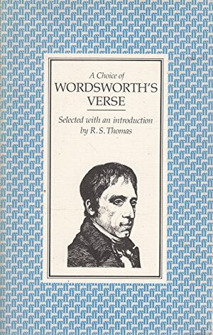 A Choice of Wordsworth's Verse by William Wordsworth