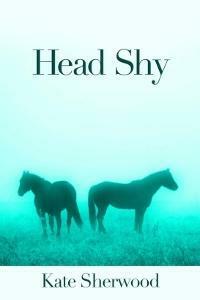 Head Shy by Kate Sherwood