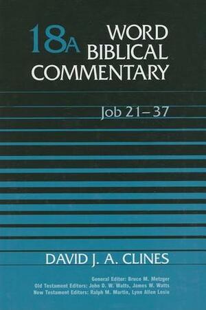 Job 21-37 by David J. A. Clines