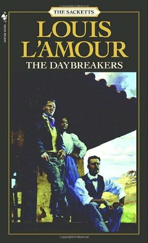 The Daybreakers by Louis L'Amour