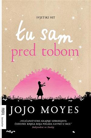 Tu sam pred tobom by Jojo Moyes