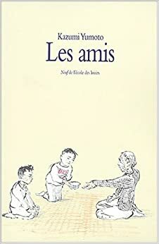 Les Amis by Kazumi Yumoto