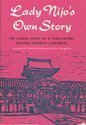 Lady Nijo's Own Story: Towazu-Gatari: The Candid Diary of a Thirteenth-Century Japanese Imperial Concubine by Lady Nijō, Eizo Yanagisawa, Nakanoin