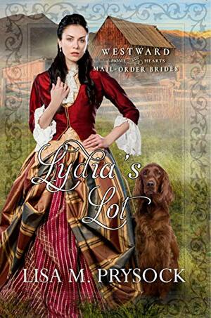 Lydia's Lot by Lisa M. Prysock