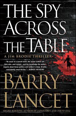 Spy Across the Table, Volume 4 by Barry Lancet