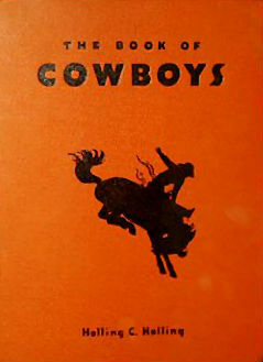 The Book of Cowboys by Holling Clancy Holling