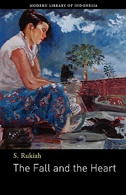 The Fall and the Heart: Novel by S. Rukiah