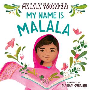 My Name Is Malala by Malala Yousafzai
