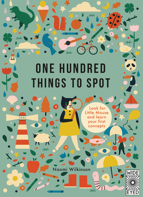 One Hundred Things to Spot by Naomi Wilkinson