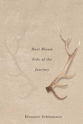 Dust Blown Side of the Journey by Eleonore Schönmaier