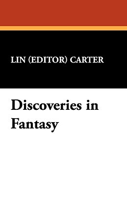 Discoveries in Fantasy by Lin Carter