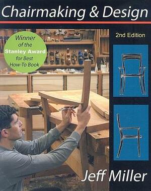 Chairmaking & Design by Jeff Miller