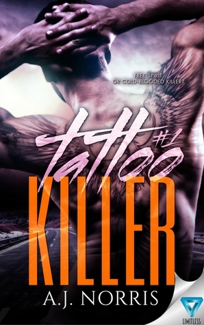 Tattoo Killer (A Tattoo Crimes Novel #1) by A.J. Norris