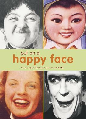 Put on a Happy Face by Cooper Edens, Richard Kehl