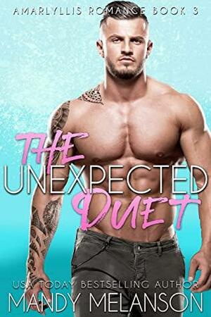 The Unexpected Duet by Mandy Melanson