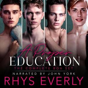 A Proper Education: The Complete Box Set by Rhys Everly