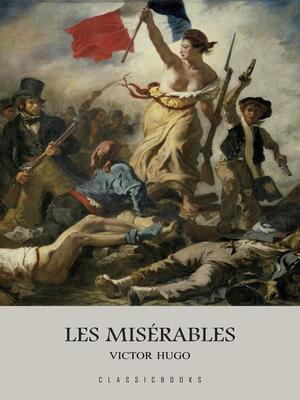 Les Misérables by Victor Hugo