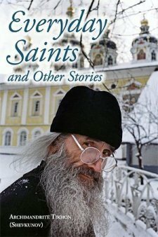 Everyday Saints and Other Stories by Tikhon Shevkunov, Julian Henry Lowenfeld