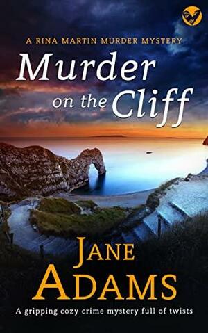 Murder On The Cliff by Jane A. Adams