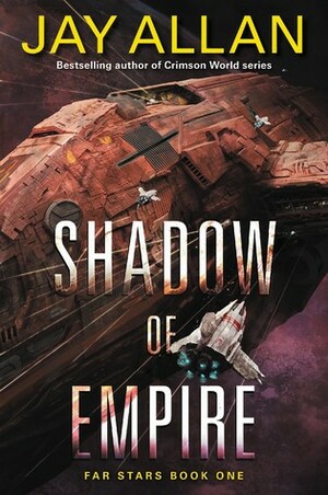 Shadow of Empire by Jay Allan