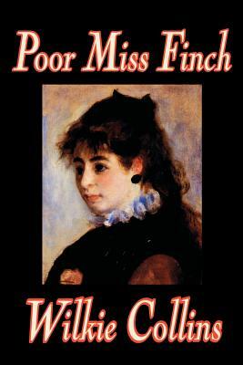 Poor Miss Finch by Wilkie Collins
