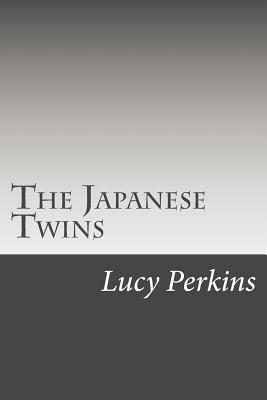 The Japanese Twins by Lucy Fitch Perkins