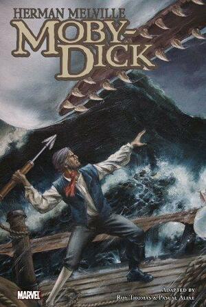 Moby Dick (Marvel Illustrated) by Herman Melville, Pascal Alixe, Roy Thomas