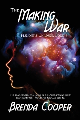 The Making War by Brenda Cooper