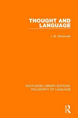 Thought and Language by J. M. Moravcsik