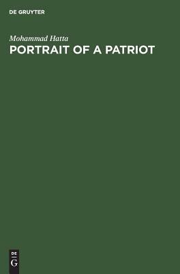 Portrait of a Patriot by Mohammad Hatta