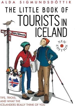 The Little Book of Tourists in Iceland by Alda Sigmundsdóttir