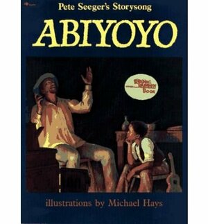 Abiyoyo: Based on a South African Lullaby and Folk Story by Pete Seeger